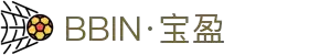 BBIN视讯 - 官网